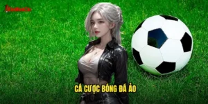 cá cược bóng đá ảo
