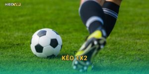 Kèo 1X2 tại Kèo nhà cái – Loại cược kinh điển đang thu hút người chơi nhất hiện nay