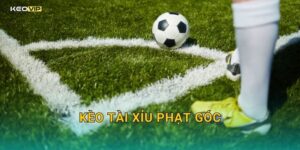 Kèo tài xỉu phạt góc tại Kèo nhà cái – Thị trường cược góc đang sôi động nhất mùa này