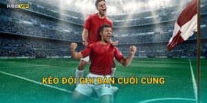 Kèo đội ghi bàn cuối cùng tại Kèo nhà cái – Kịch tính những phút cuối đang định giá cược